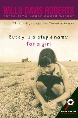 Image du vendeur pour Buddy Is a Stupid Name for a Girl mis en vente par GreatBookPrices