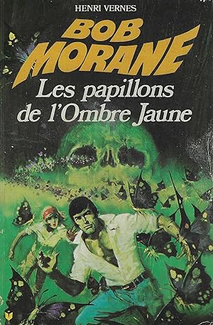 BOB MORANE - LES PAPILLONS DE L'OMBRE JAUNE