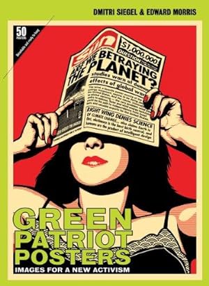 Imagen del vendedor de Green Patriot Posters: Image for a New Activism a la venta por WeBuyBooks