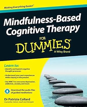 Image du vendeur pour Mindfulness-Based Cognitive Therapy For Dummies mis en vente par WeBuyBooks