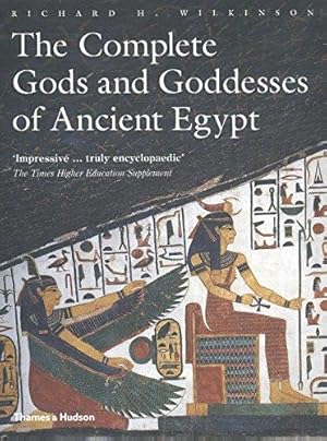 Imagen del vendedor de The Complete Gods and Goddesses of Ancient Egypt a la venta por WeBuyBooks