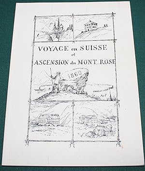 Voyage en Suisse et Ascension du Mont Rose: 1860