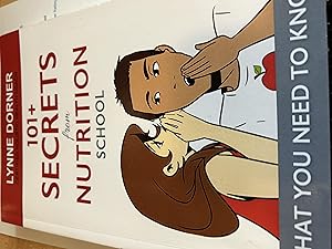 Seller image for 101+ Secrets from Nutrition School: That You Need to Know for sale by Cotswold Rare Books