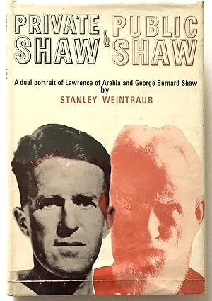 Private Shaw and Public Shaw with an Appendix By Terence Rattigan