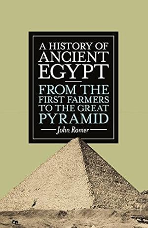 Bild des Verkufers fr A History of Ancient Egypt: From the First Farmers to the Great Pyramid zum Verkauf von WeBuyBooks