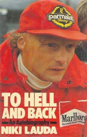 Bild des Verkufers fr To Hell and Back: Lauda Autobiography zum Verkauf von WeBuyBooks