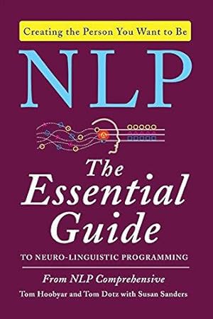 Seller image for Nlp: The Essential Guide to Neuro-Linguistic Programming for sale by WeBuyBooks