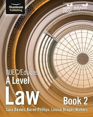 Bild des Verkufers fr WJEC/Eduqas Law for A Level: Book 2 zum Verkauf von WeBuyBooks