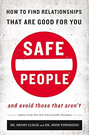 Imagen del vendedor de Safe People: How to Find Relationships that are Good for You and Avoid Those That Aren't a la venta por WeBuyBooks