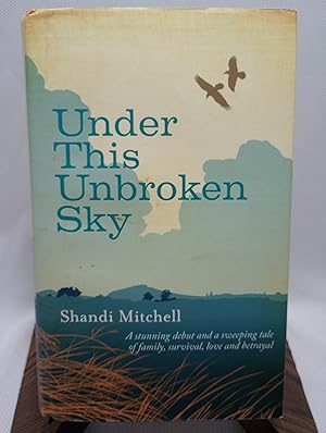 Immagine del venditore per Under This Unbroken Sky venduto da Hunter's Bookstore