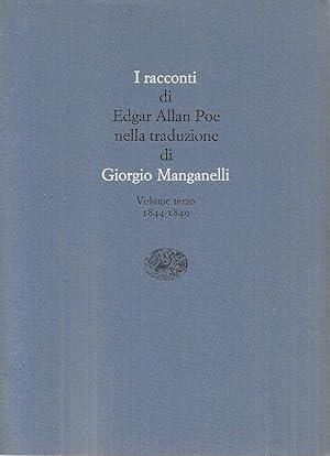 I racconti di Edgar Allan Poe nella traduzione di Giorgio Manganelli. Volume terzo 1844-1849