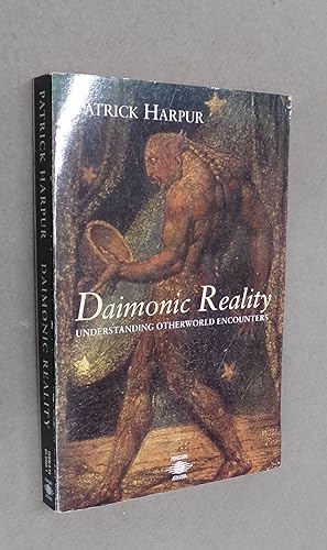 Seller image for Daimonic Reality: A Field Guide to the Otherworld for sale by Baggins Book Bazaar Ltd