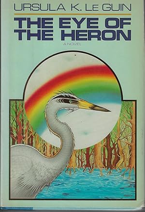 Image du vendeur pour The Eye of the Heron mis en vente par Walden Books