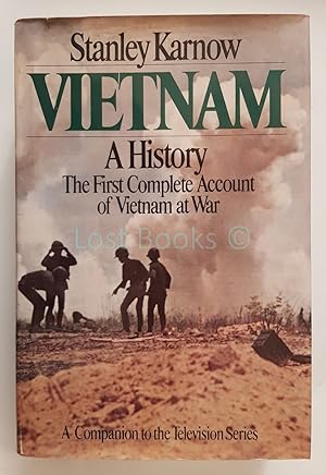 Vietnam - A History: The First Complete Account of Vietnam at War