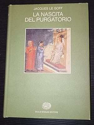 Image du vendeur pour La nascita del purgatorio mis en vente par Invito alla Lettura