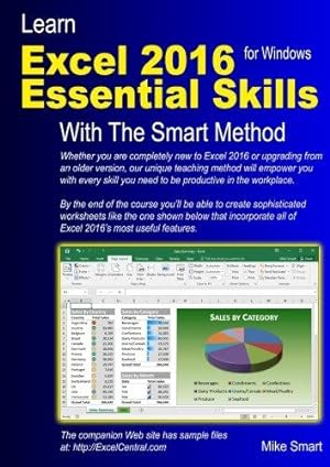 Immagine del venditore per Learn Excel 2016 Essential Skills with The Smart Method: Courseware tutorial for self-instruction to beginner and intermediate level venduto da WeBuyBooks