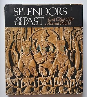 Splendors of the Past: Lost Cities of the Ancient World