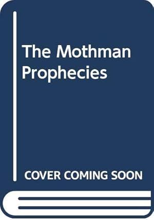 Imagen del vendedor de The Mothman Prophecies a la venta por WeBuyBooks 2