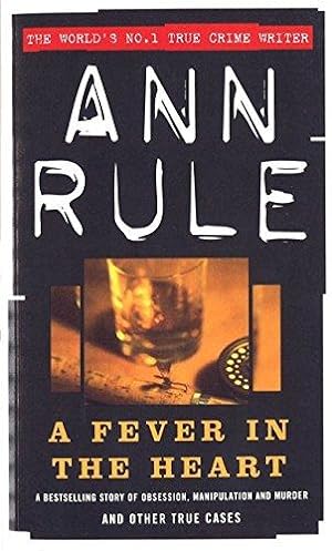 Seller image for A Fever In The Heart (True Crime Files) for sale by WeBuyBooks 2