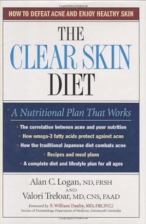 Bild des Verkufers fr The Clear Skin Diet: How to Defeat Acne and Enjoy Healthy Skin zum Verkauf von WeBuyBooks