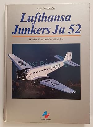 Seller image for Lufthansa Junkers Ju 52: Die Geschichte der Alten 'Tante Ju' for sale by All Lost Books