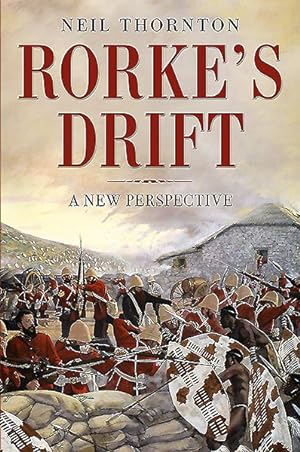 Seller image for Rorke's Drift : A New Perspective for sale by GreatBookPrices