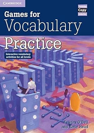 Imagen del vendedor de Games for Vocabulary Practice: Interactive Vocabulary Activities for all Levels (Cambridge Copy Collection) a la venta por WeBuyBooks