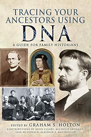 Bild des Verkufers fr Tracing Your Ancestors Using DNA: A Guide for Family Historians zum Verkauf von WeBuyBooks