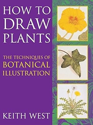 Seller image for How to Draw Plants: The Techniques of Botanical Illustration for sale by WeBuyBooks