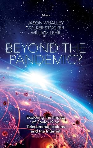 Immagine del venditore per Beyond the Pandemic?: Exploring the Impact of Covid-19 on Telecommunications and the Internet venduto da moluna