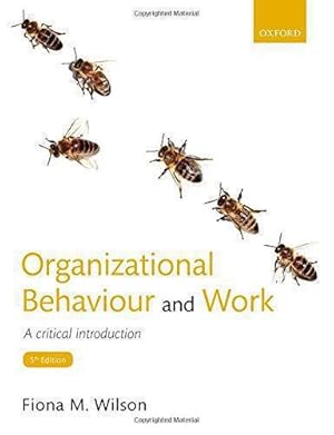 Bild des Verkufers fr Organizational Behaviour and Work: A critical introduction zum Verkauf von WeBuyBooks