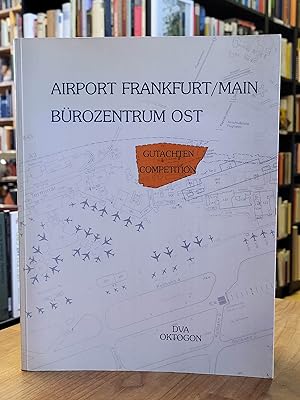 Bild des Verkufers fr Airport Frankfurt / Main, Brozentrum Ost - Gutachten - Competition, zum Verkauf von Antiquariat Orban & Streu GbR