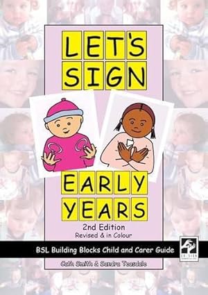 Bild des Verkufers fr Let's Sign Early Years, BSL Building Blocks Child & Carer Guide zum Verkauf von WeBuyBooks