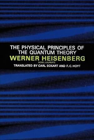 Imagen del vendedor de Physical Principles of the Quantum Theory (Dover Books on Physics) a la venta por WeBuyBooks