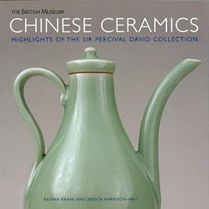 Bild des Verkufers fr Chinese Ceramics: Highlights of the Sir Percival David Collection zum Verkauf von WeBuyBooks