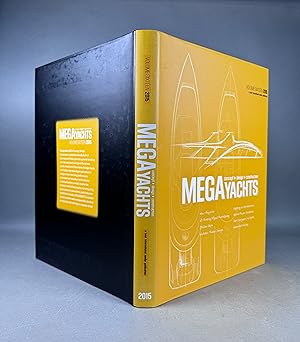 Megayachts: Concept, Design, Construction. Volume Sixteen 2015