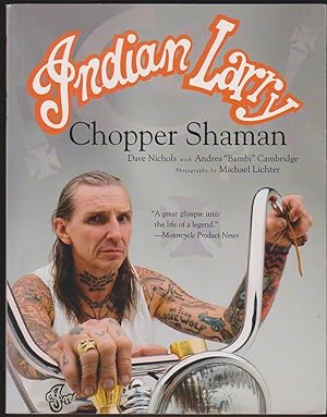 Seller image for INDIAN LARRY Chopper Shaman for sale by Easton's Books, Inc.