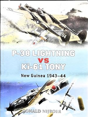Image du vendeur pour P-38 Lightning vs Ki-61 Tony: New Guinea 1943-44 mis en vente par Liberty Book Store ABAA FABA IOBA