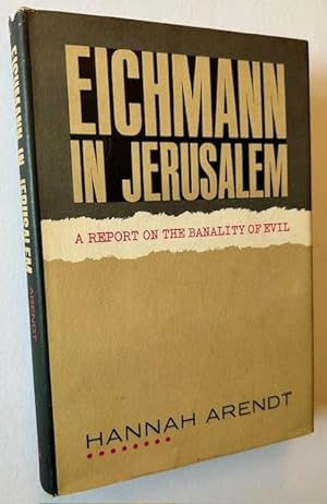 Bild des Verkufers fr Eichmann in Jerusalem: A Report on the Banality of Evil zum Verkauf von APPLEDORE BOOKS, ABAA