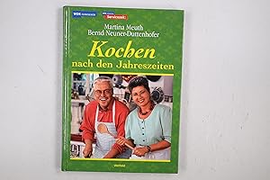 Bild des Verkufers fr KOCHEN NACH DEN JAHRESZEITEN. das Begleitbuch zur WDR-Servicezeit Essen und Trinken zum Verkauf von HPI, Inhaber Uwe Hammermller