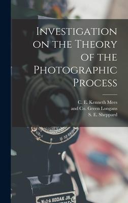 Bild des Verkufers fr Investigation on the Theory of the Photographic Process zum Verkauf von moluna