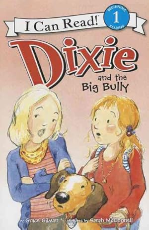 Image du vendeur pour Dixie and the Big Bully mis en vente par GreatBookPrices
