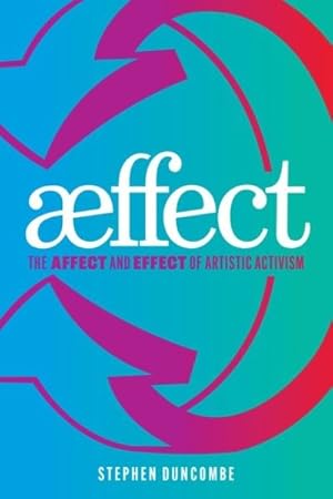 Seller image for Aeffect : The Affect and Effect of Artistic Activism for sale by GreatBookPrices