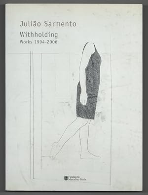 Bild des Verkufers fr Withholding: Works 1994 - 2006 zum Verkauf von Jeff Hirsch Books, ABAA