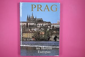 Bild des Verkufers fr PRAG IM HERZEN EUROPAS - KUNST - KULTUR - GESCHICHTE. zum Verkauf von HPI, Inhaber Uwe Hammermller