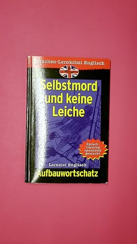 Bild des Verkufers fr SPRACHEN-LERNKRIMI ENGLISCH. Selbstmord und keine Leiche zum Verkauf von HPI, Inhaber Uwe Hammermller