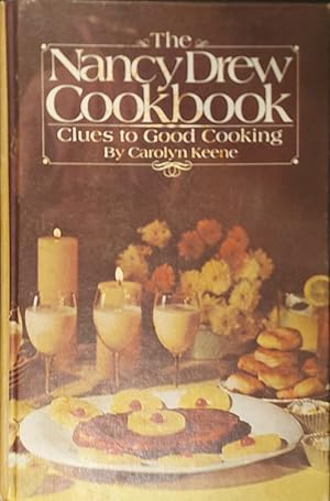 Imagen del vendedor de The Nancy Drew Cookbook: Clues to Good Cooking a la venta por Mister-Seekers Bookstore