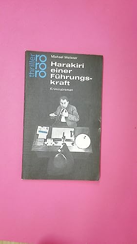 Seller image for HARAKIRI EINER FHRUNGSKRAFT KRIMINALROMAN. for sale by HPI, Inhaber Uwe Hammermller