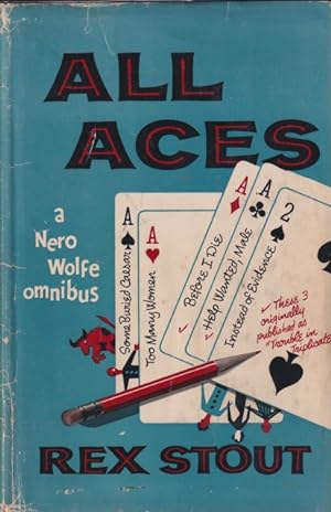 Seller image for All Aces. A Nero Wolfe Omnibus: Some Buried Caesar; Too Many Women; Trouble in Triplicate [Before I Die; Help Wanted, Male; Instead of Evidence] for sale by Studio Books