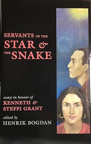 Imagen del vendedor de SERVANTS of the STAR and SNAKE - Essays in Honour of KENNETH & STEFFI GRANT a la venta por OUTSIDER ENTERPRISES